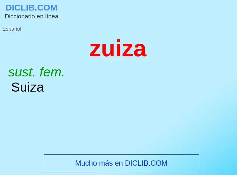 O que é zuiza - definição, significado, conceito