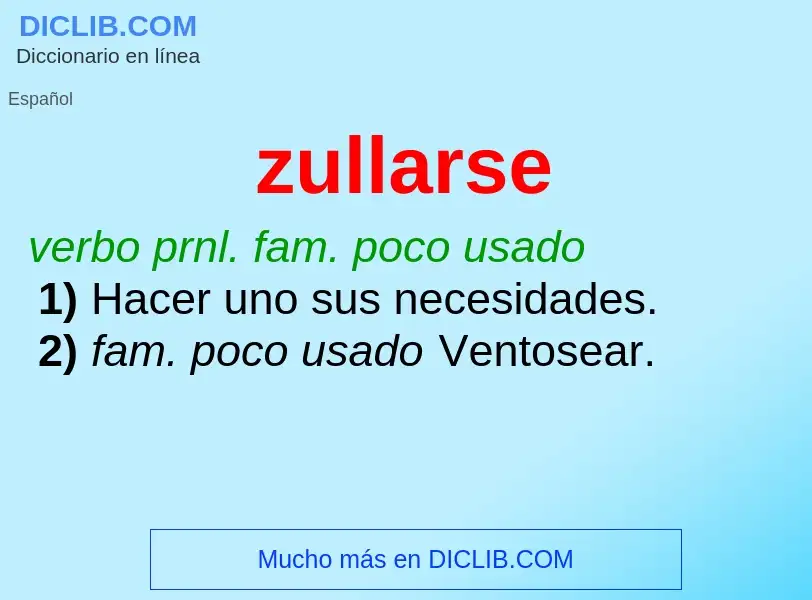 O que é zullarse - definição, significado, conceito