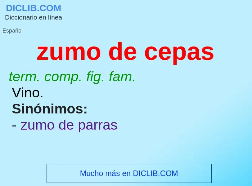 What is zumo de cepas - meaning and definition