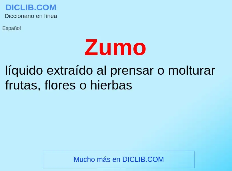 ¿Qué es Zumo? - significado y definición