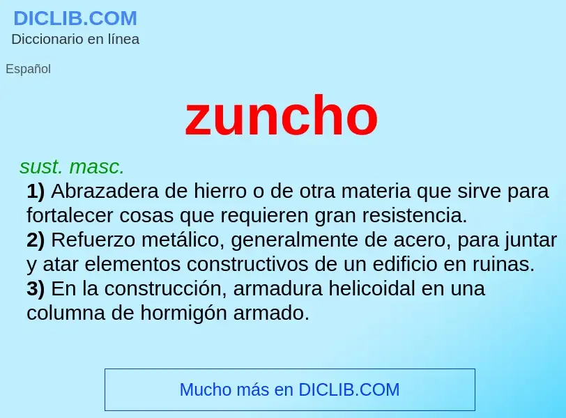 O que é zuncho - definição, significado, conceito