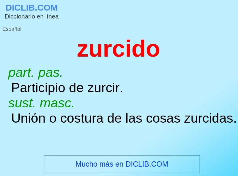 Was ist zurcido - Definition