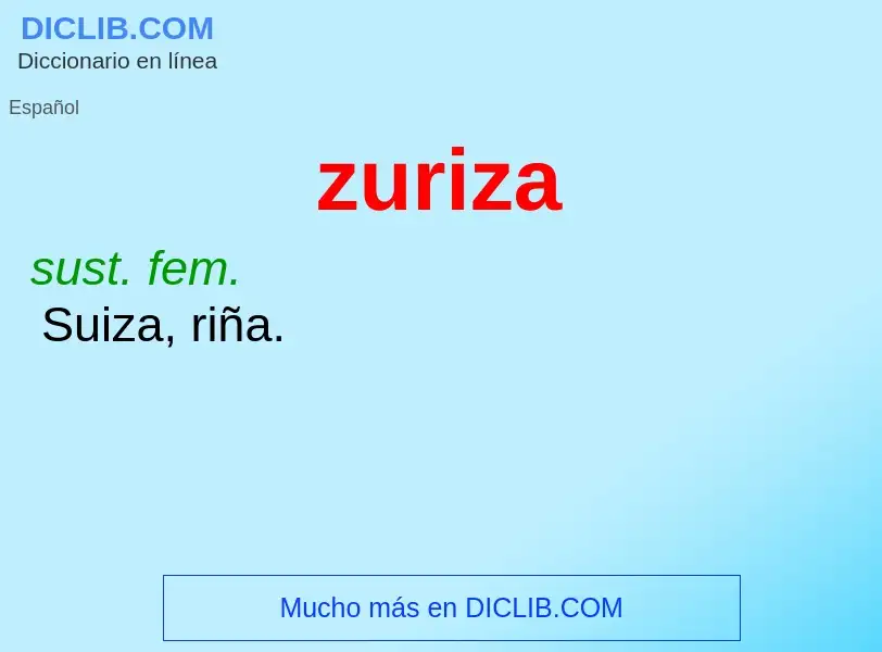 O que é zuriza - definição, significado, conceito