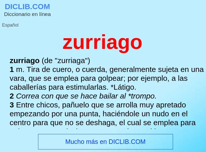 ¿Qué es zurriago? - significado y definición