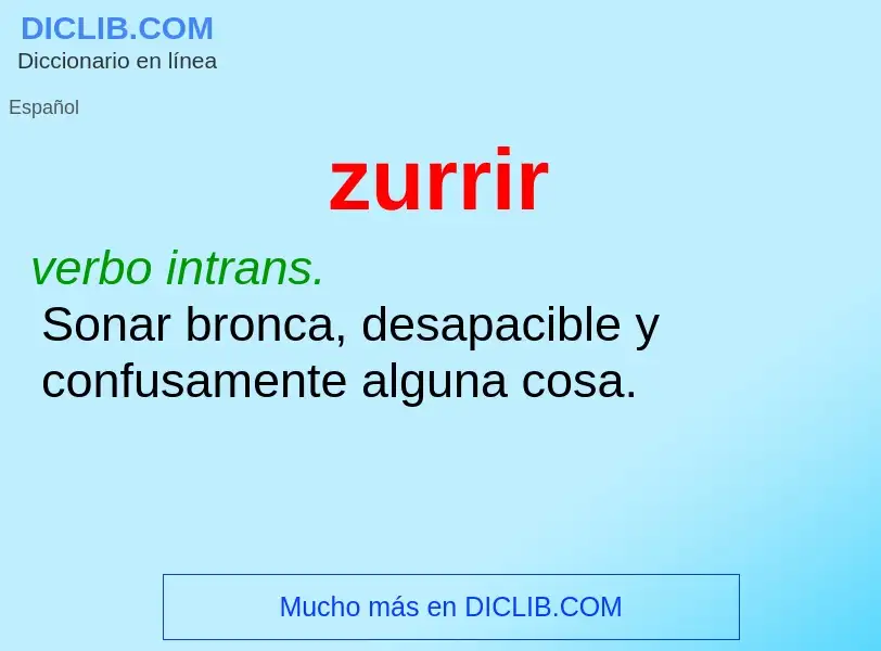 O que é zurrir - definição, significado, conceito