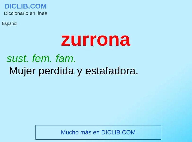 O que é zurrona - definição, significado, conceito