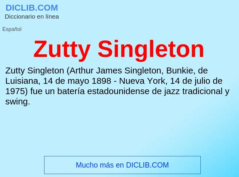 Что такое Zutty Singleton - определение