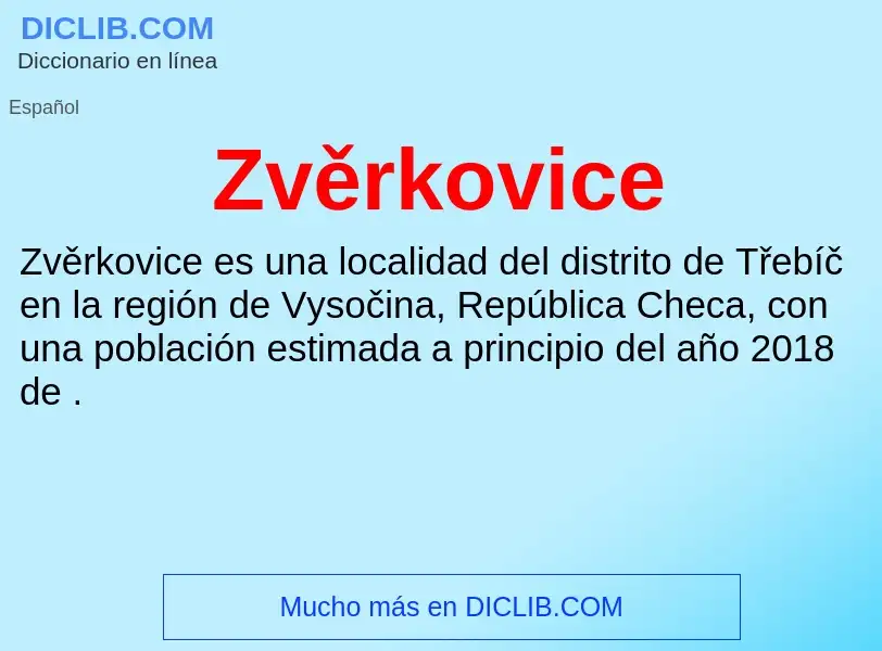 ¿Qué es Zvěrkovice? - significado y definición