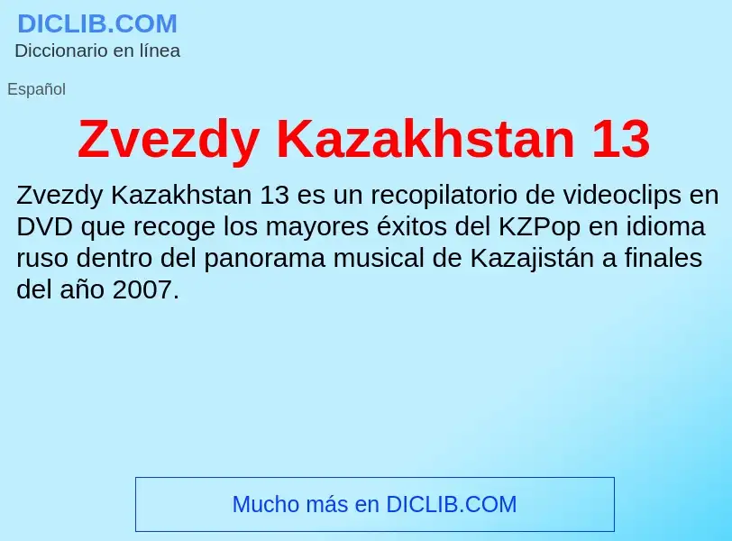 Что такое Zvezdy Kazakhstan 13 - определение