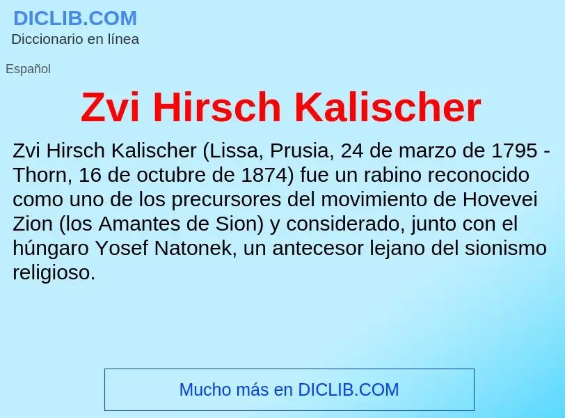 Что такое Zvi Hirsch Kalischer - определение