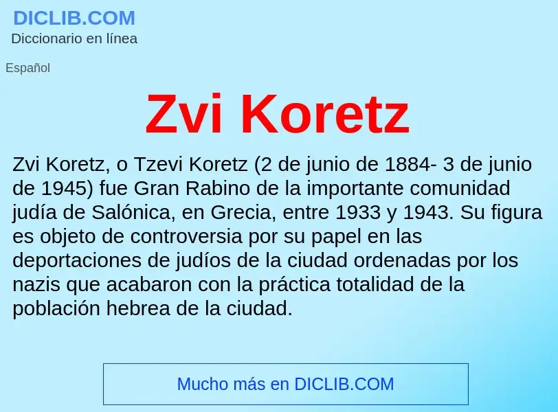 ¿Qué es Zvi Koretz? - significado y definición