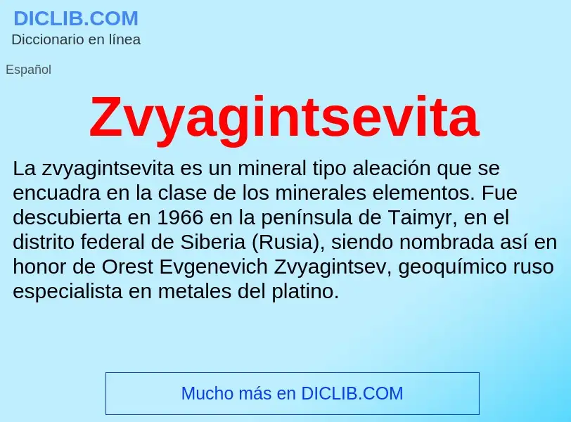 ¿Qué es Zvyagintsevita? - significado y definición