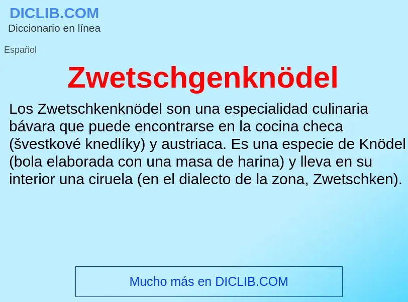 ¿Qué es Zwetschgenknödel? - significado y definición