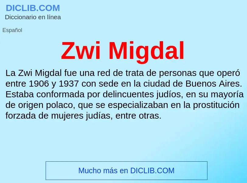 ¿Qué es Zwi Migdal? - significado y definición