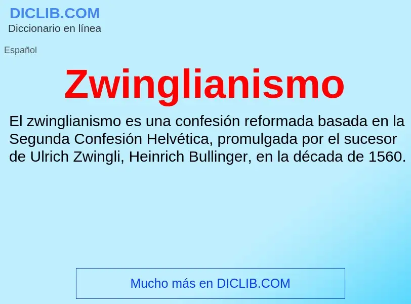 Что такое Zwinglianismo - определение