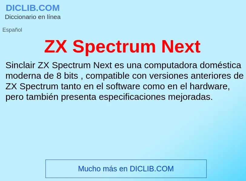 O que é ZX Spectrum Next - definição, significado, conceito