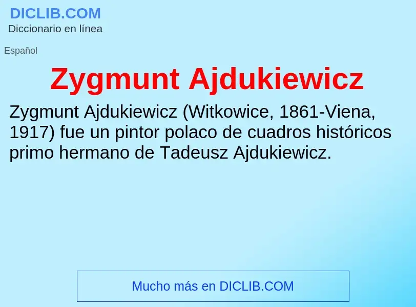 Что такое Zygmunt Ajdukiewicz - определение