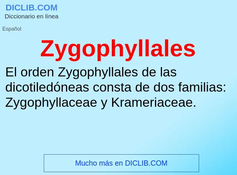 Что такое Zygophyllales - определение