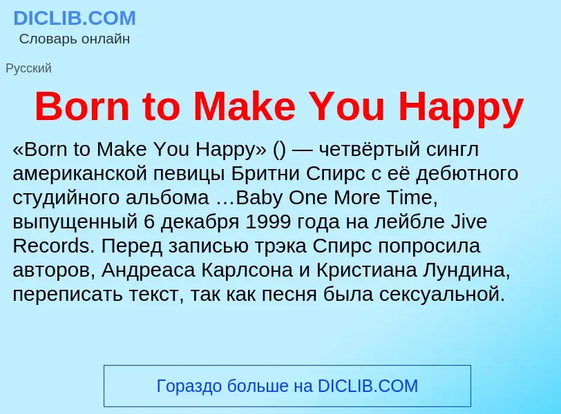 What is Born to Make You Happy - meaning and definition