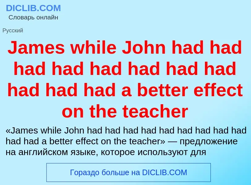 Che cos'è James while John had had had had had had had had had had had a better effect on the teache