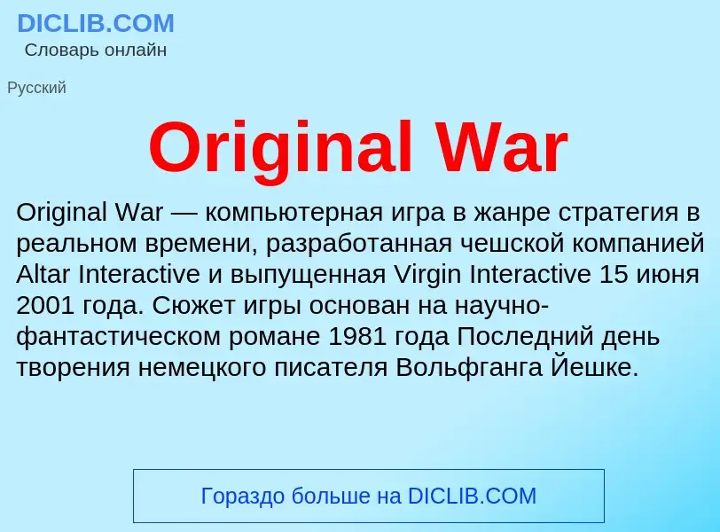 Wat is Original War - definition